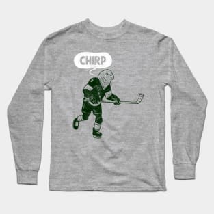 Hockey Chirp (green version) Long Sleeve T-Shirt